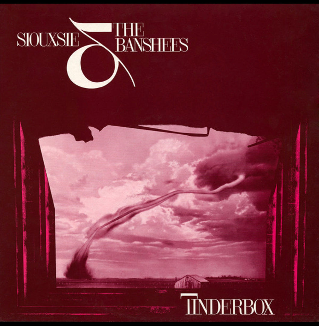Siouxsie And The Banshees ‎– Tinderbox