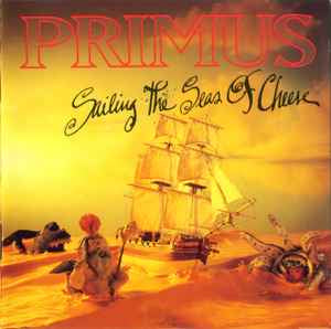 Primus ‎– Sailing The Seas Of Cheese