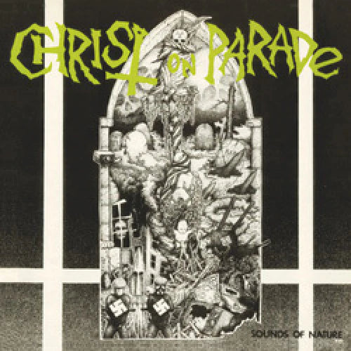 Christ On Parade – Sounds Of Nature